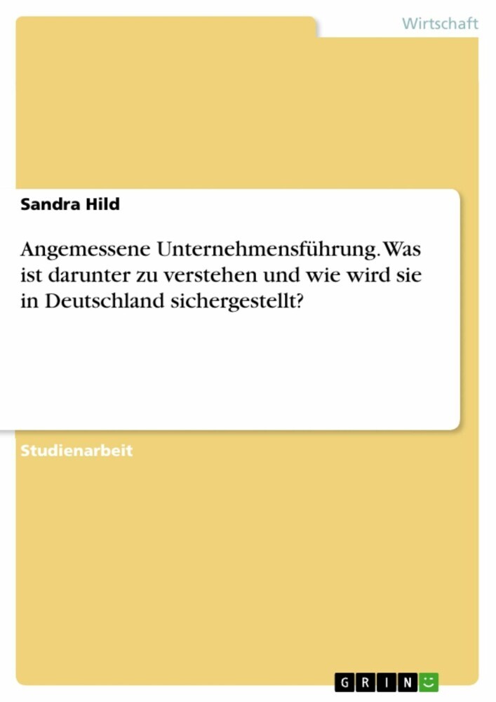 Angemessene Unternehmensführung. Was ist darunter zu verstehen und wie wird sie in Deutschland sichergestellt? main product photo