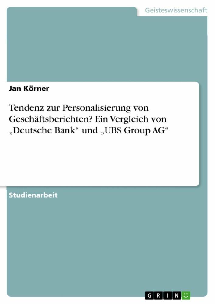 Tendenz zur Personalisierung von Geschäftsberichten? Ein Vergleich von 'Deutsche Bank' und 'UBS Group AG' main product photo
