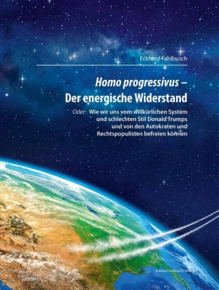 Homo progressivus - Der energische Widerstand