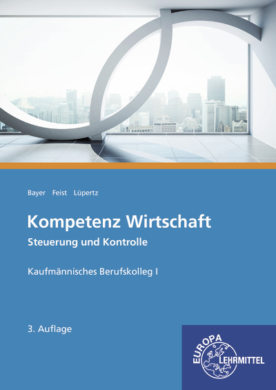 Kompetenz Wirtschaft - Steuerung und Kontrolle, Kaufmännisches Berufskolleg I main product photo