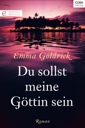 Du sollst meine Göttin sein