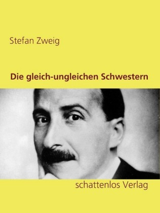 Die gleich-ungleichen Schwestern