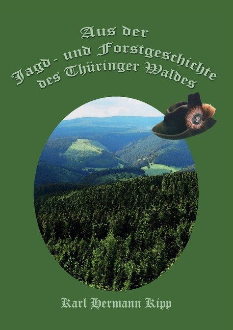 Aus der Jagd- und Forstgeschichte des Thüringer Waldes main product photo