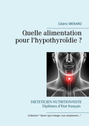 Quelle alimentation pour l&apos;hypothyroïdie ?
