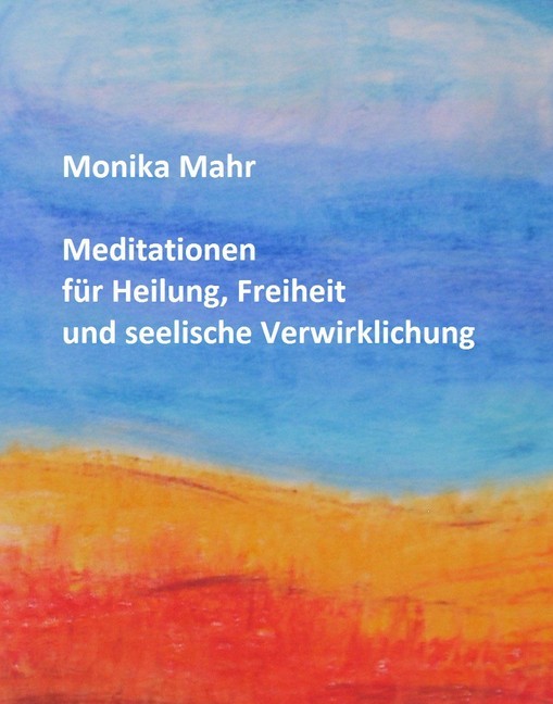 Meditationen für Heilung, Freiheit und seelische Verwirklichung main product photo