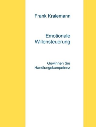 Emotionale Willensteuerung