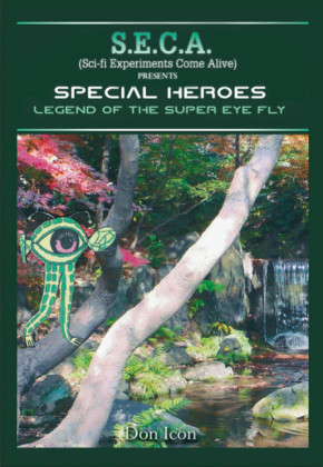 Seca Special Heroes: The Legend of Super Eye Fly