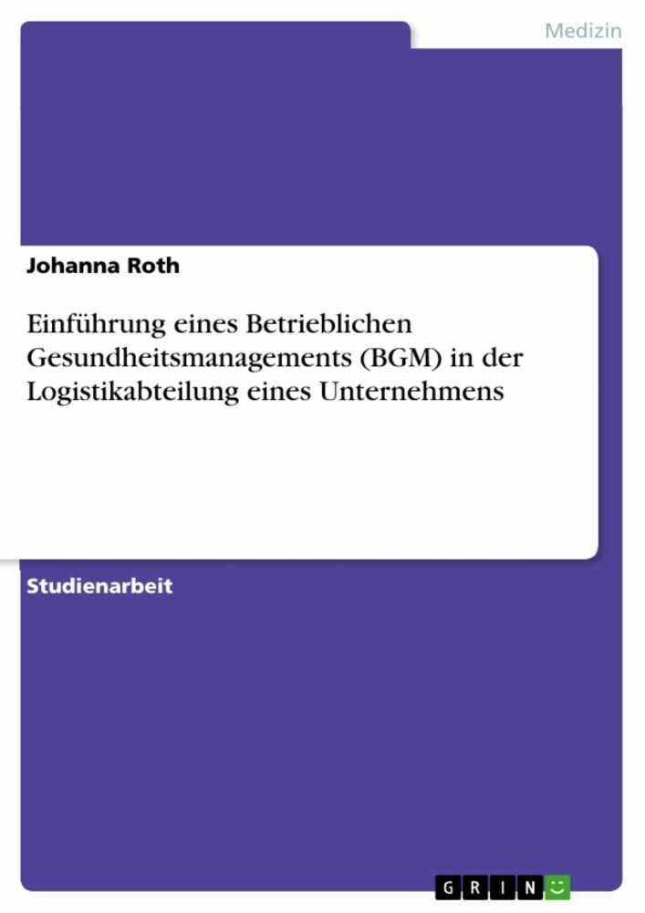 Einführung eines Betrieblichen Gesundheitsmanagements (BGM) in der Logistikabteilung eines Unternehmens main product photo