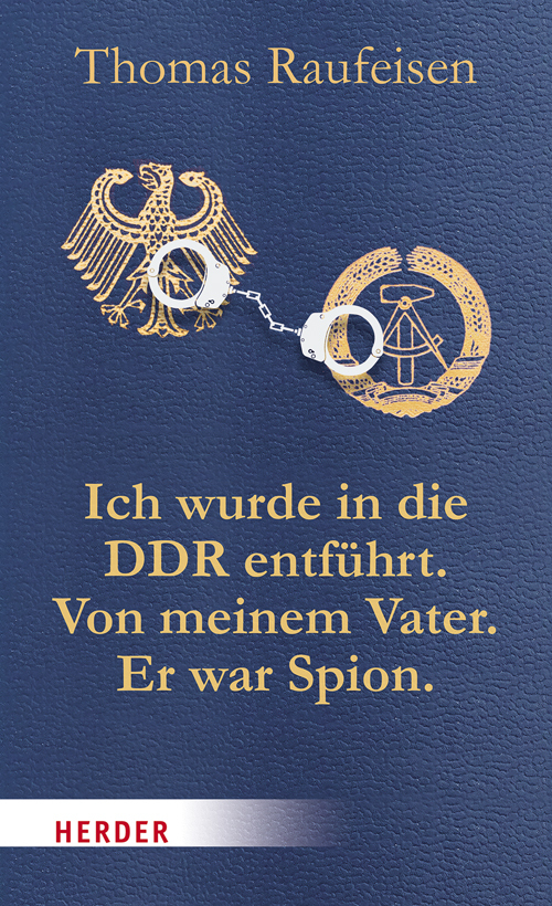 Ich wurde in die DDR entführt. Von meinem Vater. Er war Spion. main product photo