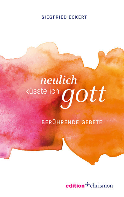 Neulich küsste ich Gott main product photo