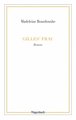 Gilles' Frau