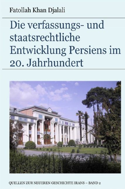 Die verfassungs- und staatsrechtliche Entwicklung Persiens im 20. Jahrhundert main product photo