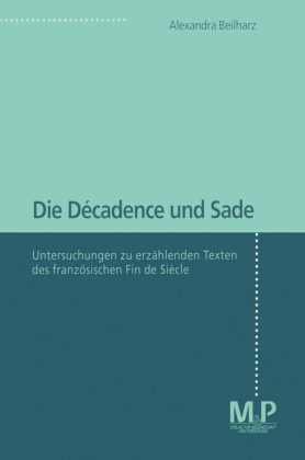 Die Décadence und Sade; .