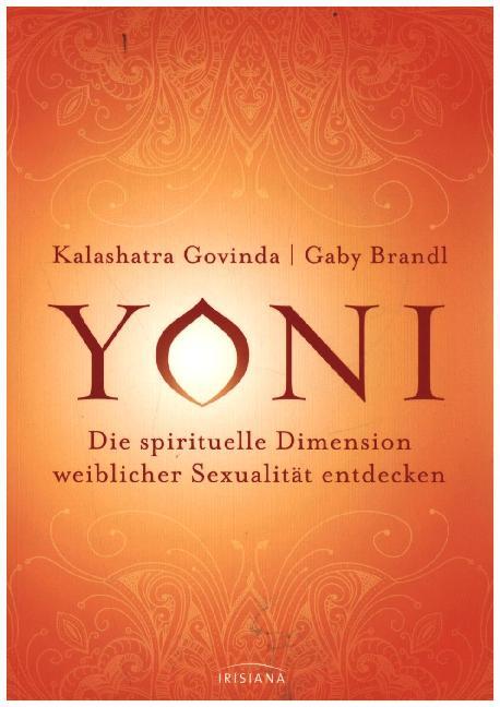 Yoni - die spirituelle Dimension weiblicher Sexualität entdecken main product photo