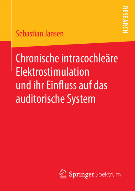 Chronische intracochleäre Elektrostimulation und ihr Einfluss auf das auditorische System main product photo