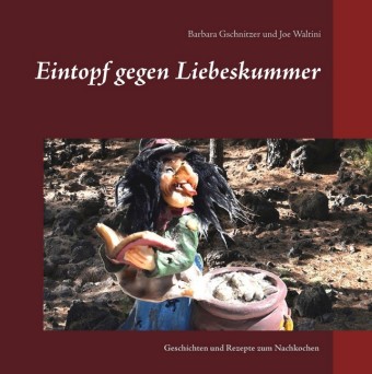 Eintopf gegen Liebeskummer