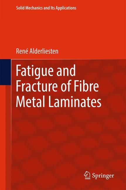 Fatigue and Fracture of Fibre Metal Laminates main product photo