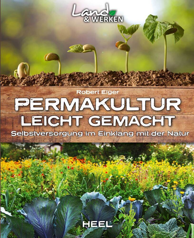 Permakultur leicht gemacht - Selbstversorgung im Einklang mit der Natur main product photo
