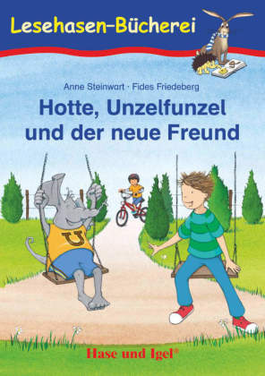 Hotte, Unzelfunzel und der neue Freund,Schulausgabe