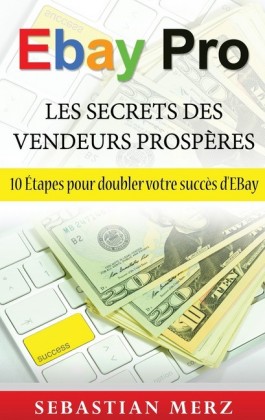 10 Étapes pour doubler votre succès d'EBay