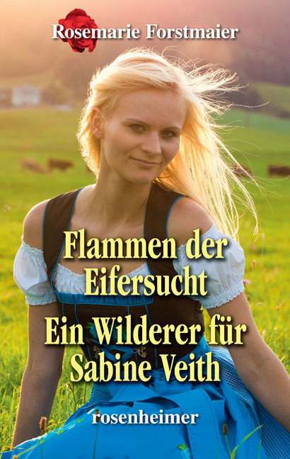 Flammen der Eifersucht / Ein Wilderer für Sabine Veith main product photo