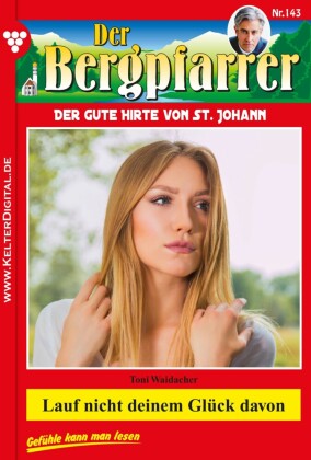 Lauf nicht deinem Glück davon