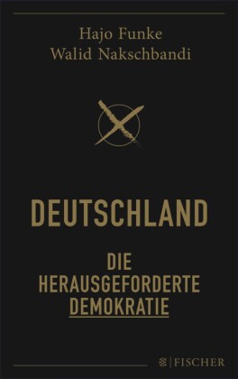 Deutschland - Die herausgeforderte Demokratie