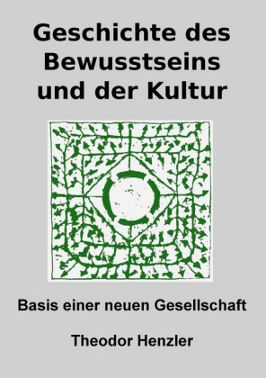 Geschichte des Bewusstseins und der Kultur