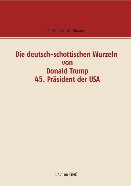 Die deutsch-schottischen Wurzeln von Donald Trump 45. Präsident der USA main product photo