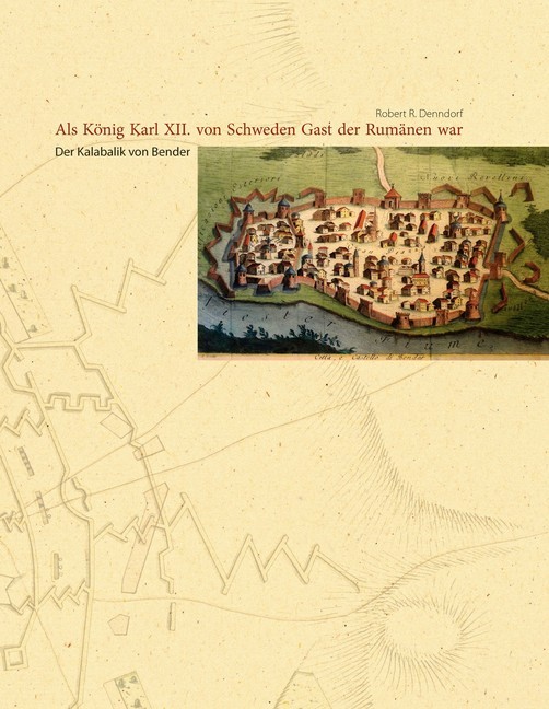 Als König Karl XII. von Schweden Gast der Rumänen war main product photo