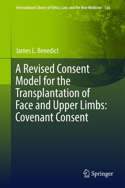 A Revised Consent Model for the Transplantation of Face and Upper Limbs: Covenant Consent main product photo