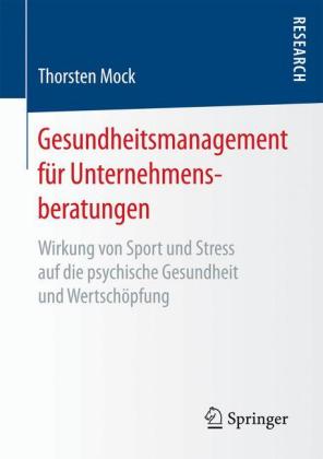 Gesundheitsmanagement für Unternehmensberatungen
