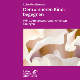 Dem inneren Kind begegnen (Leben lernen), Audio-CD