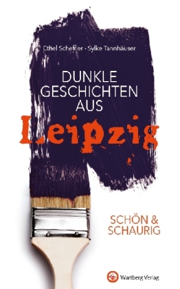 Dunkle Geschichten aus Leipzig