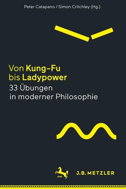 Von Kung-Fu bis Ladypower. 33 Übungen in moderner Philosophie main product photo