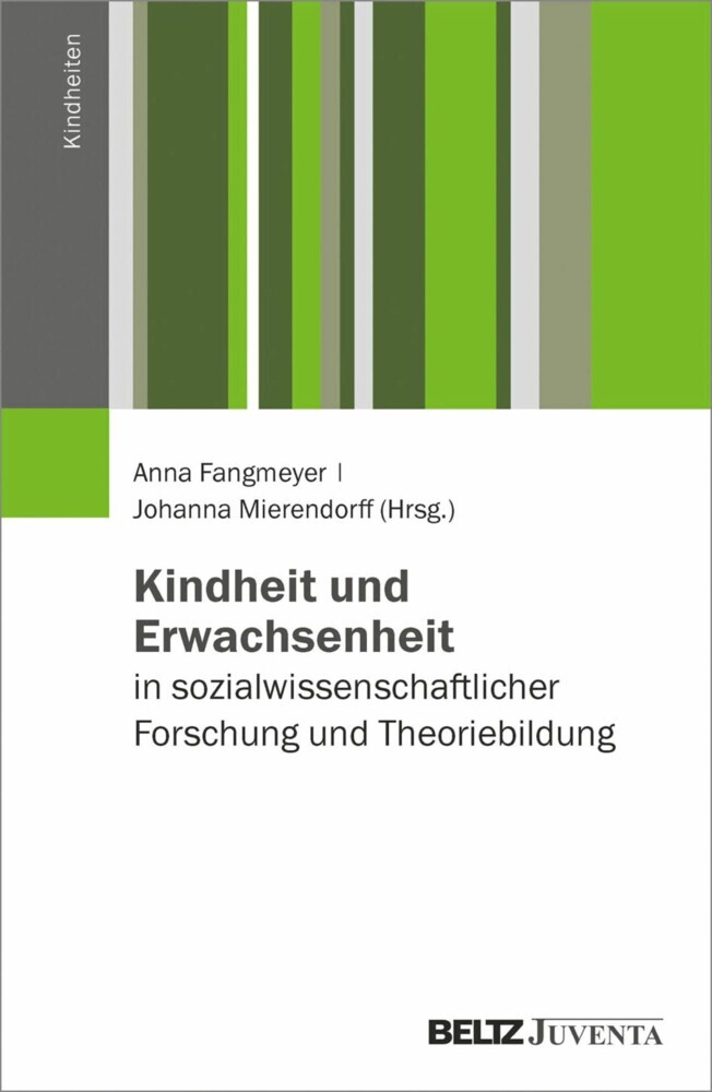 Kindheit und Erwachsenheit in sozialwissenschaftlicher Forschung und Theoriebildung main product photo