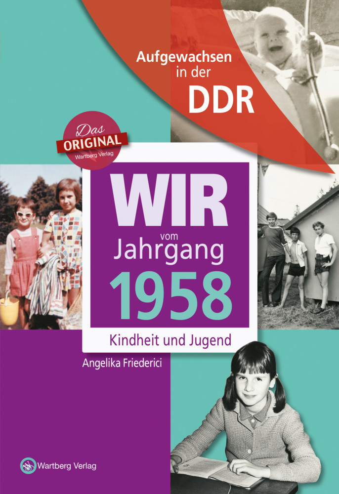 Aufgewachsen in der DDR - Wir vom Jahrgang 1958 - Kindheit und Jugend main product photo