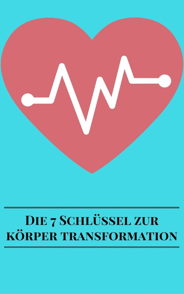 Die 7 Schlüssel Zur Körper Transformation main product photo