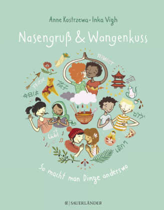 Nasengruß & Wangenkuss - So macht man Dinge anderswo