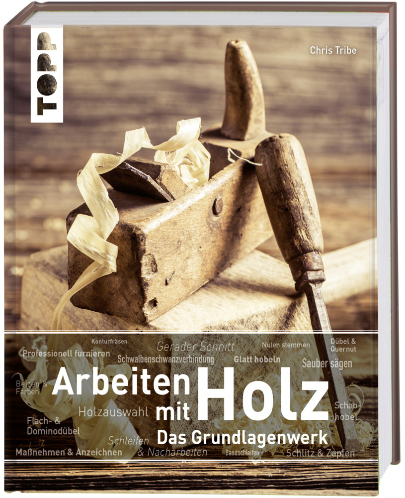 Arbeiten mit Holz. Das Grundlagenwerk main product photo