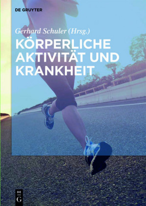 Körperliche Aktivität und Krankheit