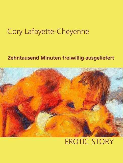 Zehntausend Minuten freiwillig ausgeliefert main product photo