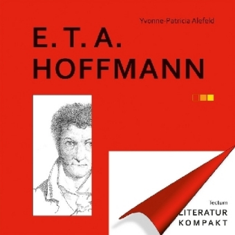 Literatur Kompakt: E. T. A. Hoffmann