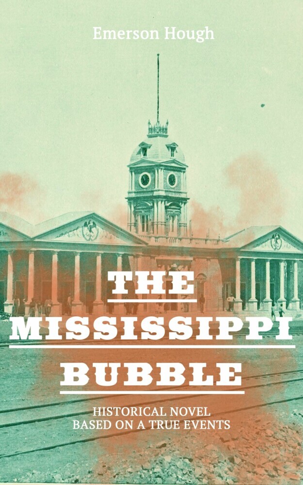 The Mississippi Bubble (Historical Novel Based on a True Events) main product photo