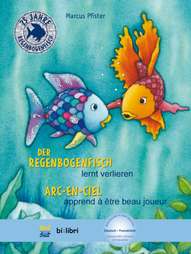Der Regenbogenfisch lernt verlieren (Deutsch-Französisch) main product photo