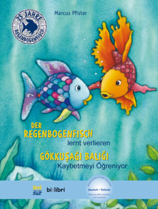 Der Regenbogenfisch lernt verlieren (Deutsch-Türkisch)