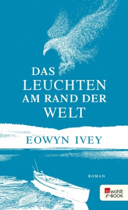 Das Leuchten am Rand der Welt