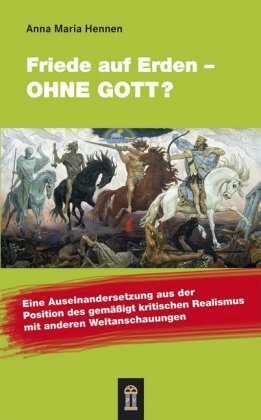 Friede auf Erden - ohne Gott?