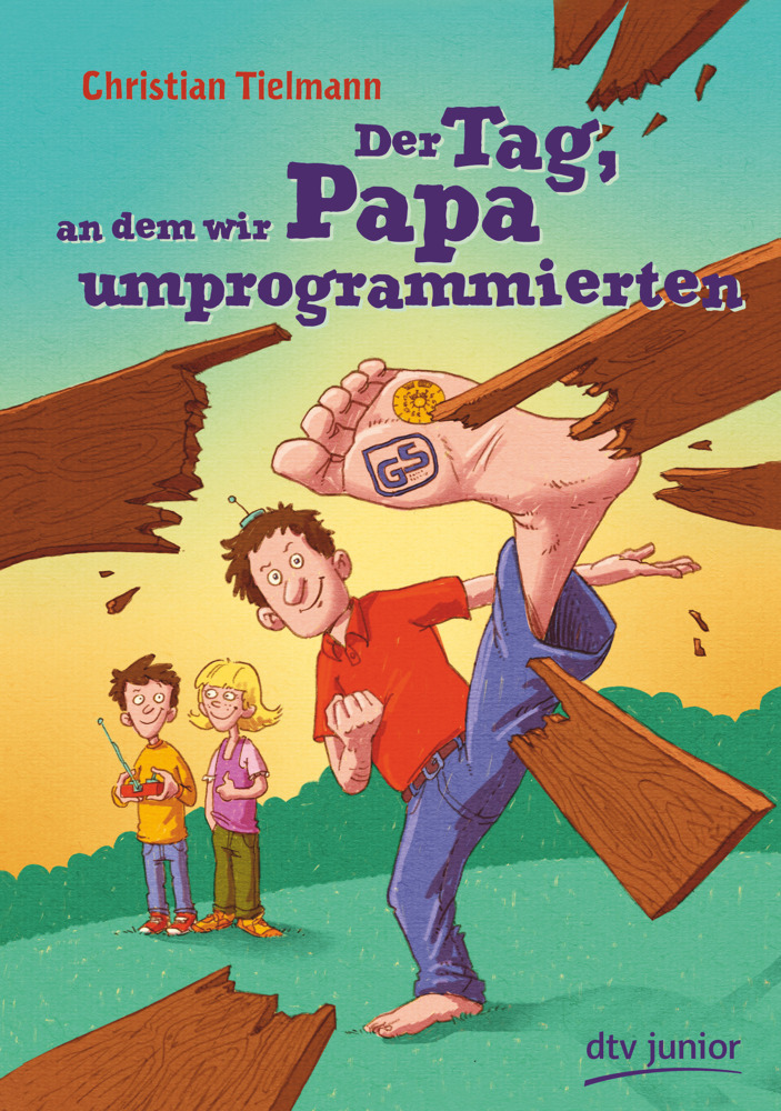 Der Tag, an dem wir Papa umprogrammierten main product photo