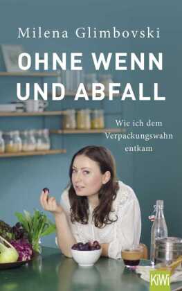 Ohne Wenn und Abfall
